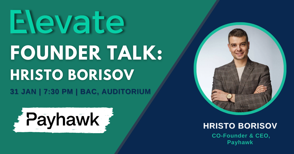 Elevate Founder Talk: Hristo Borisov