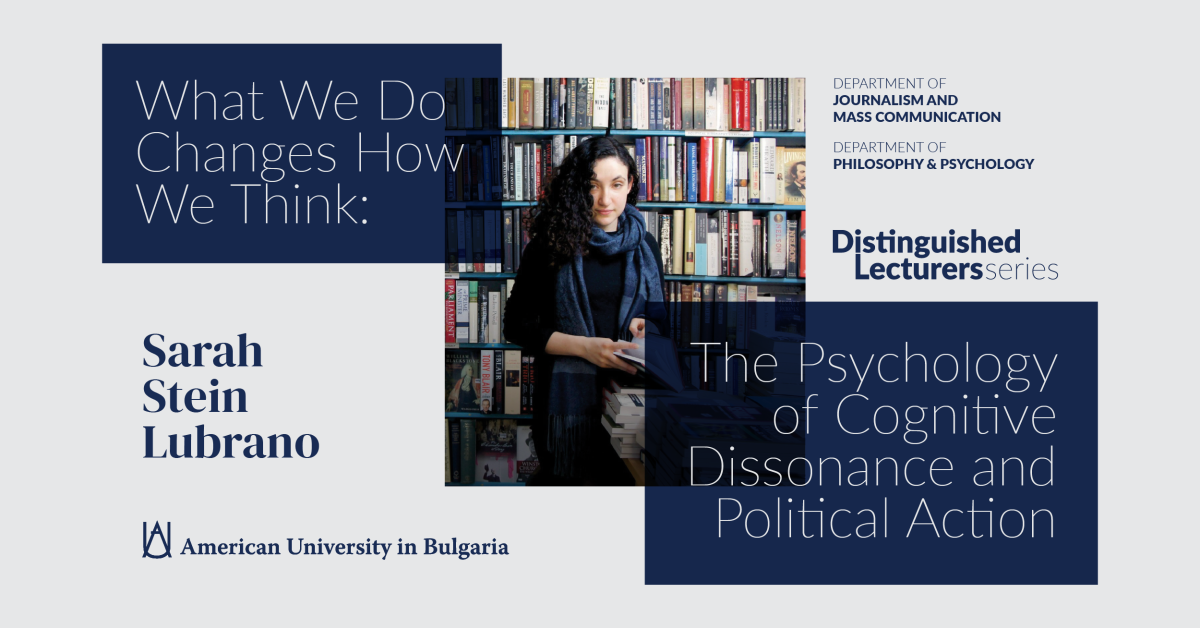 What We Do Changes How We Think: The Psychology of Cognitive Dissonance and Political Action