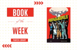 Book of the Week: “Propagandopolis: A Century of Propaganda from around the World” by Bradley Davies featured image
