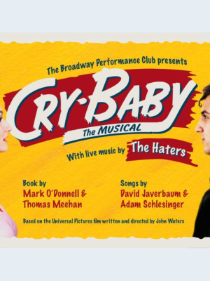 Cry-Baby The Musical by the AUBG's Broadway Performance Club