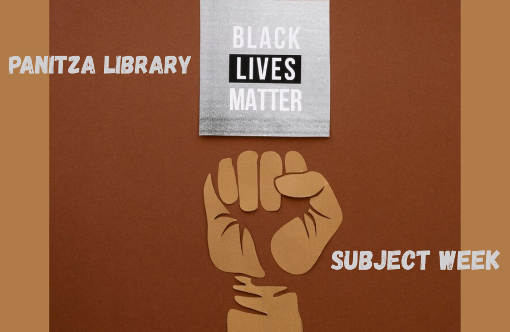 Subject Week: “Black Lives Matter”
