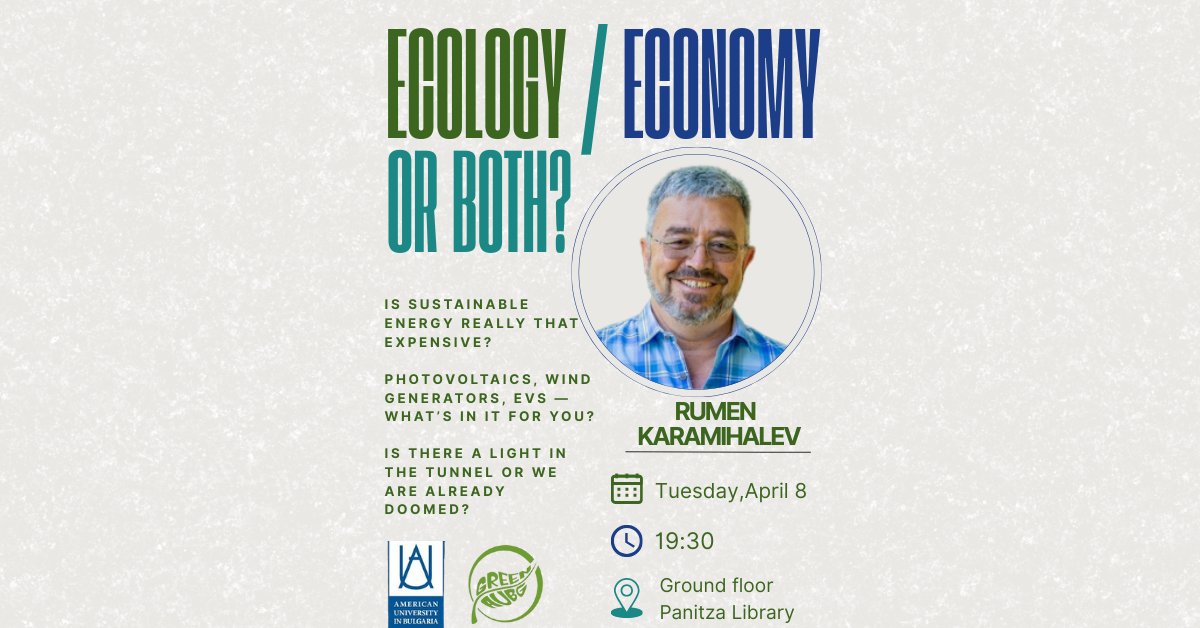 “Ecology/Economy or Both?” Discussion with Rumen Karamihalev