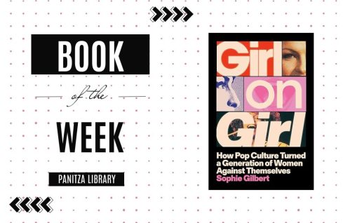 Book of the week: “Girl on Girl: How Pop Culture Turned a Generation of Women Against Themselves” by Sophie Gilbert featured image
