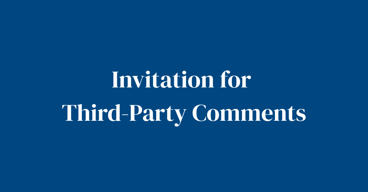 INVITATION FOR THIRD-PARTY COMMENTS