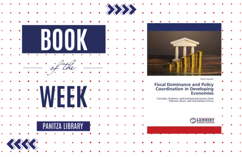Book of the Week: “Fiscal Dominance and Policy Coordination in Developing Economies”, by Karrar Hussain featured image