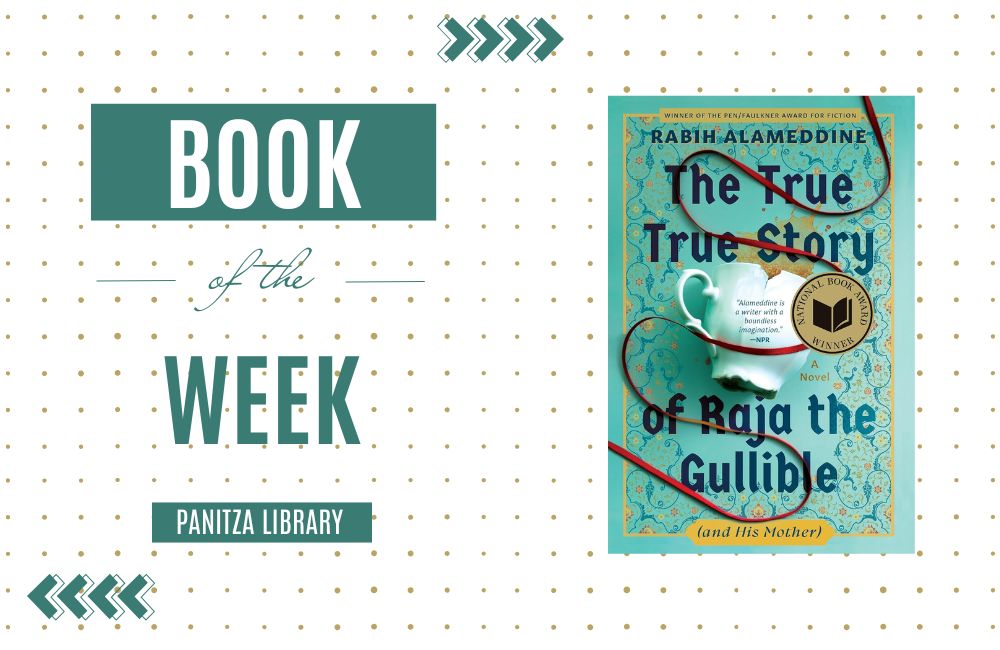 Book of the week: “The True True Story of Raja the Gullible (and His Mother)” by Rabih Alameddine