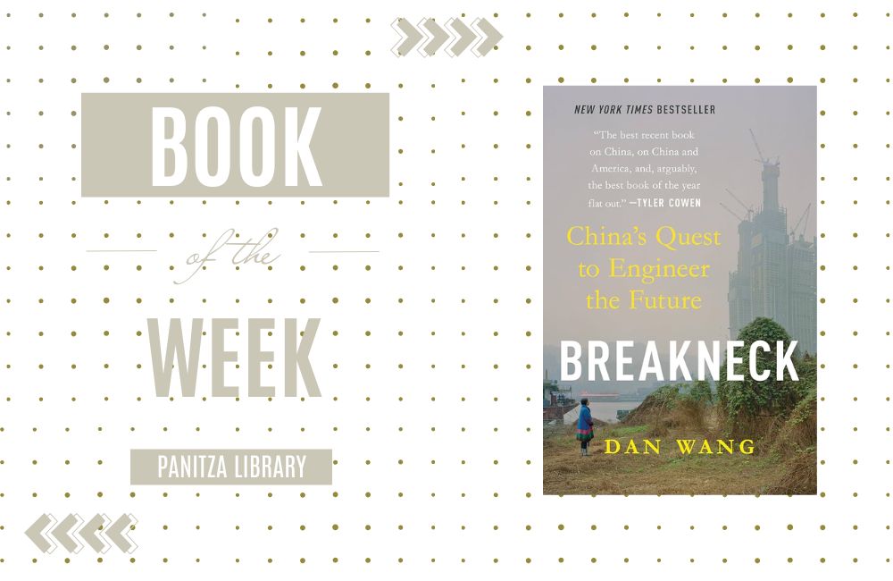 Book of the Week: “Breakneck: China’s Quest to Engineer the Future” by Dan Wang featured image
