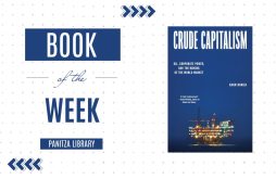 Book of the Week: “Crude Capitalism: Oil, Corporate Power, and the Making of the World Market” by Adam Hanieh featured image